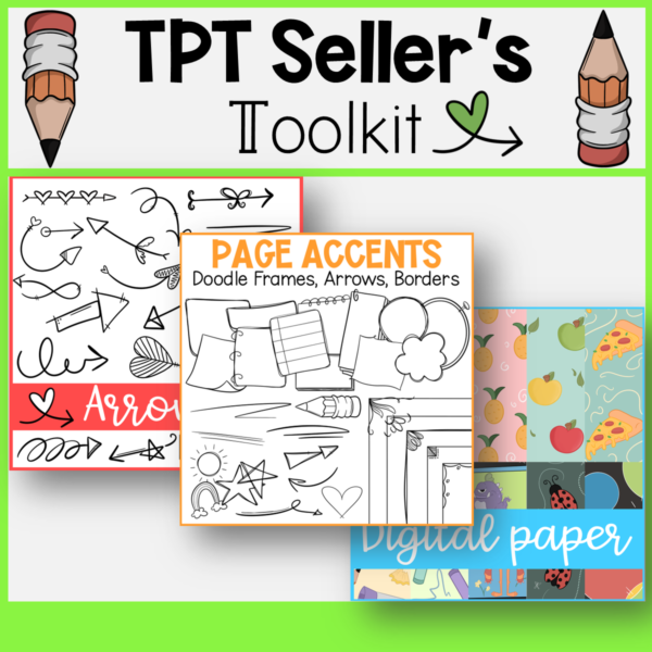 The Ultimate TPT Seller's Toolkit Bundle | Digital Paper, Arrows, Page Accents